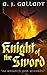 Knight of the Sword (Of Kni...