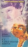 E. T. – A Zöld Bolygó könyve by William Kotzwinkle