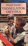 Vadállatok orvosa by David    Taylor