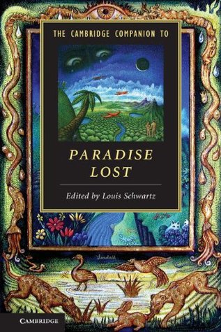 The Cambridge Companion to Paradise Lost (Cambridge Companions to Literature)