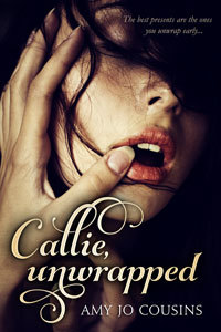Callie, Unwrapped (Play It Again, #1)