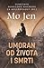 Umoran od života i smrti by Mo Yan