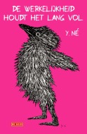 De werkelijkheid houdt het lang vol (Hardcover)