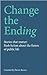 Change the Ending: Flash fiction about the future of public life