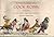 The Courtship, Merry Marriage, and Feast of Cock Robin and Jenny Wren, to which is added the Doleful Death of Cock Robin