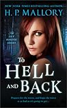 To Hell And Back by H.P. Mallory