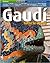 Gaudí: Tutte le opere