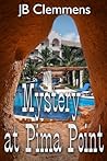 Mystery at Pima Point (Lt. James #3)