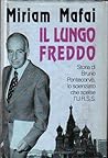 Il lungo freddo. Storia di Bruno Pontecorvo, lo scienziato che scelse l'Urss Il lungo freddo. Storia di Bruno Pontecorvo, lo scienziato che scelse l'Urss