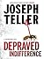 Depraved Indifference (Jaywalker, #3)