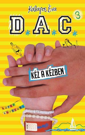 Kéz a kézben (D.A.C., #3)