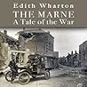 The Marne by Edith Wharton The Marne by Edith Wharton