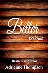 Better by Adrienne Thompson