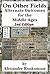 On Other Fields: Alternate Outcomes of the Middle Ages – 2nd Edition