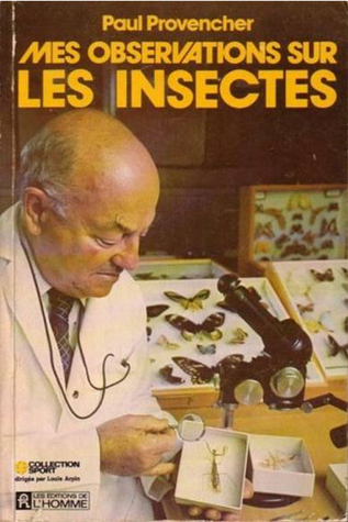 Mes observations sur les insectes