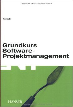 Grundkurs Software-Projektmanagement