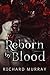 Reborn by Blood