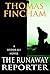 The Runaway Reporter by Thomas Fincham