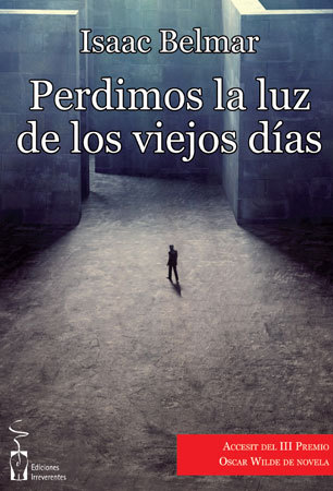 Perdimos la luz de los viejos días