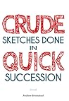 Crude Sketches Do...