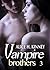 Vampire Brothers 3 (Vampire...