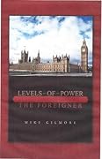 Levels of Power: The Foreigner