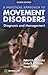A Practical Approach to Movement Disorders, 2nd Edition: Diagnosis and Management