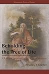 Beholding the Tree of Life by Bradley J. Kramer