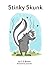 Stinky Skunk