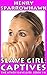 Slave Girl: Captives (The A...