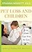 Pet Loss and Children: Helping Your Child Cope with the Loss of a Pet