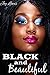 Black and Beautiful