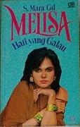 Melisa 15: Hati yang Galau