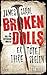 Broken Dolls - Er tötet ihre Seelen by James Carol