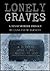 Lonely Graves by Lana Payne Barnett
