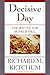 Decisive Day by Richard M. Ketchum