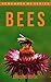 Bees: Amazing Photos & Fun Facts Book About Bees For Kids (Remember Me Series)