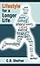 Lifestyle for a Longer Life