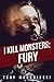 Fury (I Kill Monsters #1)