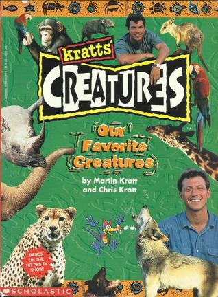 Our Favorite Creatures