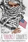 How I Learned to Stop Hating America by J.M. Porup