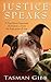 Justice Speaks: Dog Haven Sanctuary Short Story (Dog Haven Sanctuary Romance Book 3)
