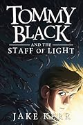 Tommy Black and the Staff of Light