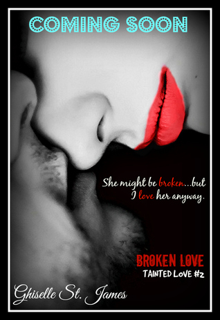 Broken Love (Tainted Love, #2)