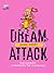 Dream Attack มหกรรม สกรัมฝัน