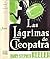 Las lágrimas de Cleopatra