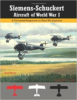 Siemens-Schuckert Aircraft of WWI: A Centennial Perspective on Great War Airplanes (Great War Aviation Centennial Series Volume 12)