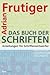 Adrian Frutiger's Buch Der Schriften: Anleitungen Für Schriftenentwerfer