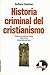 Historia criminal del cristianismo. Tomo 3 by Karlheinz Deschner