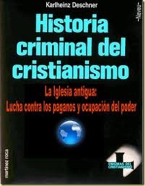 Historia criminal del cristianismo. Tomo 5: La Iglesia antigua. Lucha contra los paganos y ocupación del poder (Paperback)